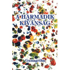 A harmadik kívánság 7.95 + 1.95 Royal Mail A harmadik kívánság 7.95 + 1.95 Royal Mail